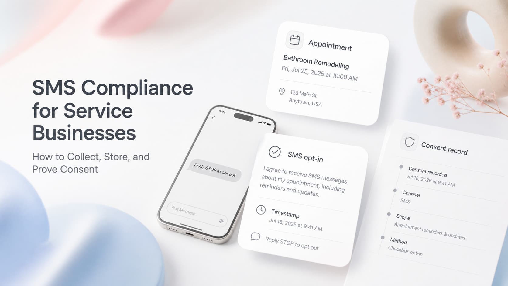 Light-mode SaaS phone mockup showing a service business SMS intake form with a consent checkbox, a CRM consent log row, and a STOP keyword opt-out confirmation card